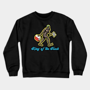 Bigfoot King Of The Track Crewneck Sweatshirt